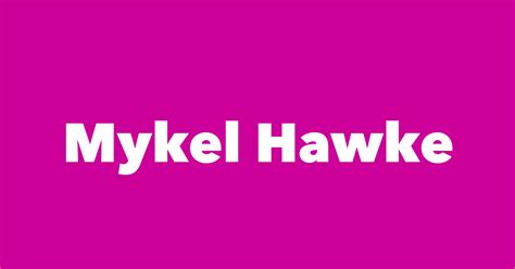 Mykel Hawke - Spouse, Children, Birthday & More