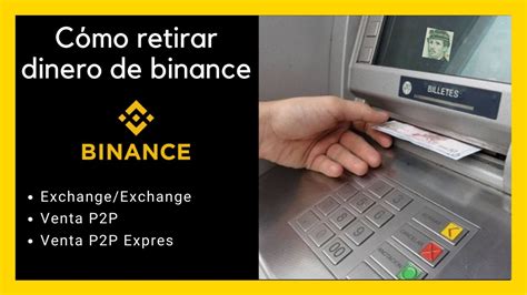 C Mo Retirar Dinero De Binance Directo A Tu Cuenta Bancaria Binance