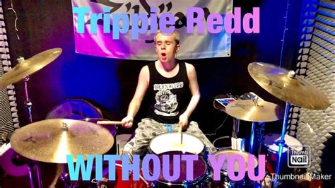 Trippie Redd Without You Feat Travis Barker Drum Cover Youtube