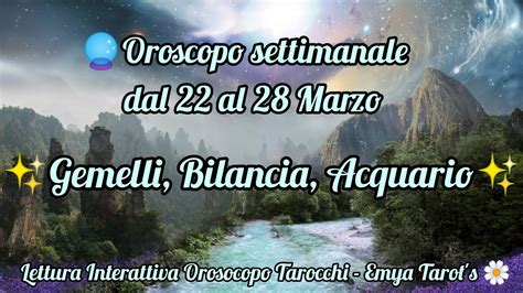 Gemelli Bilancia Acquario Oroscopo Tarocchi Dal 22 Al 28 Marzo