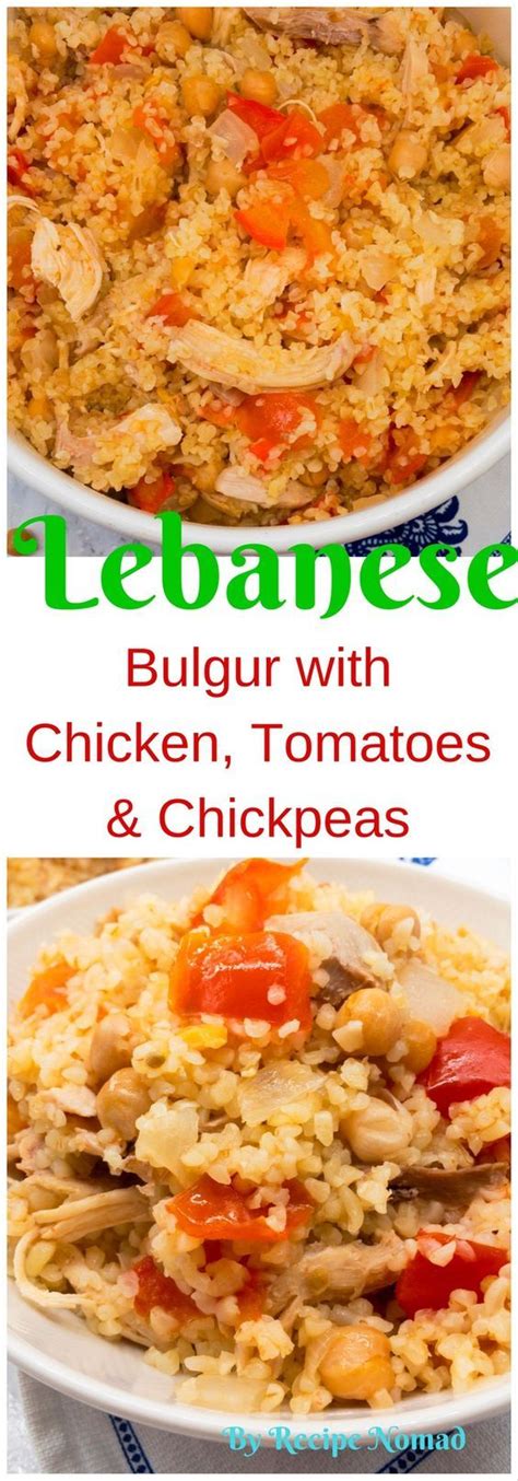 Lebanese Bulgur With Chicken Tomatoes And Chickpeas Recipe Nomad