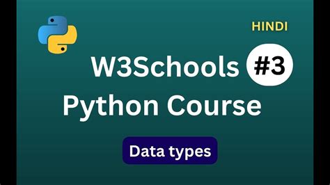 Python W3schools Course For Beginners 3 Data Types Hindi Youtube