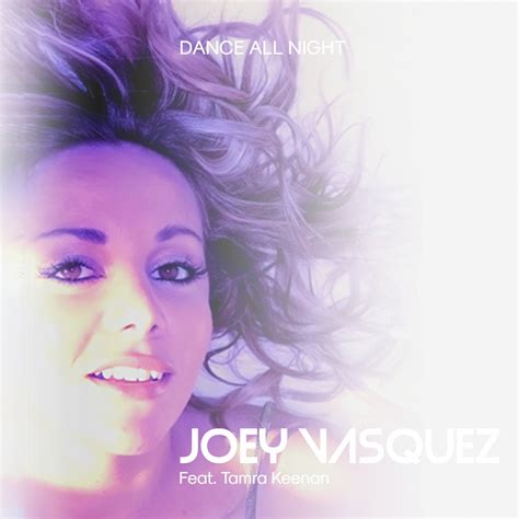 Dance All Night Feat Tamra Keenan By Joey Vasquez And Tamra Keenan