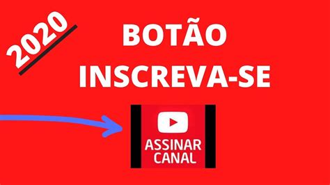 Como criar Botão de Inscrição do YouTube Marca D água 2020 YouTube