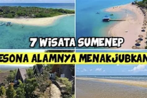 7 Tempat Wisata Paling Populer Di Kabupaten Sumenep Jawa Timur Pas