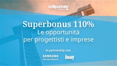 Edilportale Webinar Superbonus Le Opportunit Per Progettisti E