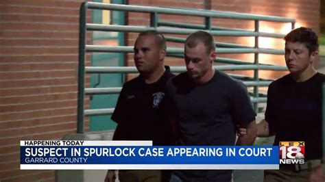 Man Arrested In Connection To Spurlocks Death Due In Court