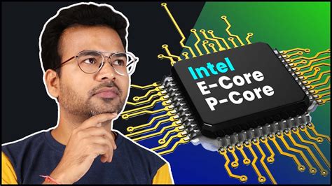 Intel Performance Core Vs Efficiency Core Explained YouTube