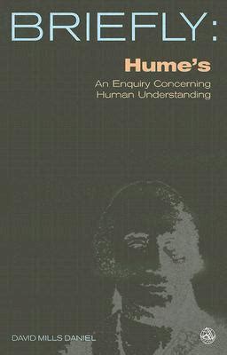 Hume's Enquiry Concerning Human Understanding by David Mills Daniel ... 