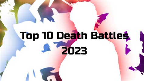 Top 10 Death Battles for 2023 by GoldenPhantom04 on DeviantArt