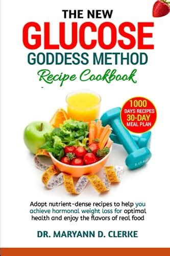 The New Glucose Goddess Method Recipe Cookbook Empowering Your Health