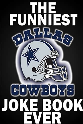 75 Hilarious Dallas Cowboys Jokes That Fans (And Haters) Will Love ...