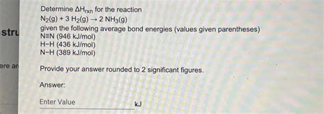 Determine Δhrxn For The Reaction N2 G3h2 G→2nh3