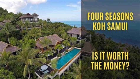 Why Four Seasons Resort Koh Samui Thailand