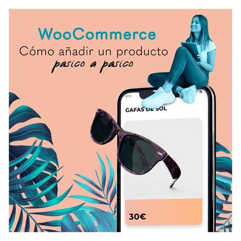 Cómo Añadir Un Producto En Woocommerce Paso A Paso 2 Veces Marketing