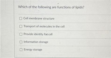 Solved Which of the following are functions of lipids?Cell | Chegg.com