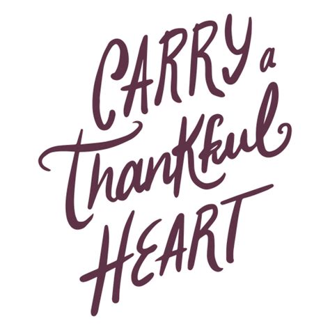 Thankful Heart Quote Lettering Png And Svg Design For T Shirts