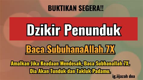 Dzikir Penunduk Pasangan Baca 7 X SubuhanaAllah Dia Akan Tunduk Dan