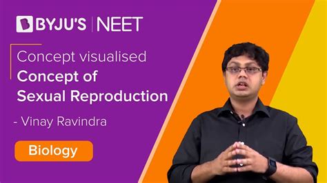 Reproduction In Organisms Concept Of Sexual Reproduction Neet 2021 Neet 2022 Vinay Sir