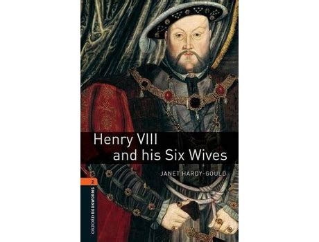 Livro Oxford Bookworms Library Level Henry Viii And His Six Wives