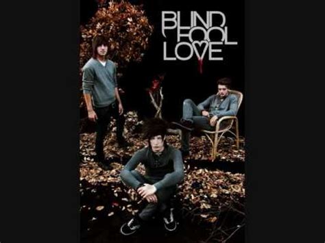 Blind Fool Love Goodbye My Darlings Youtube