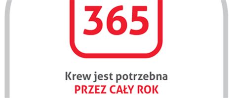 Krew Jest Potrzebna Ka Dego Dnia Narodowe Centrum Krwi Portal Gov Pl