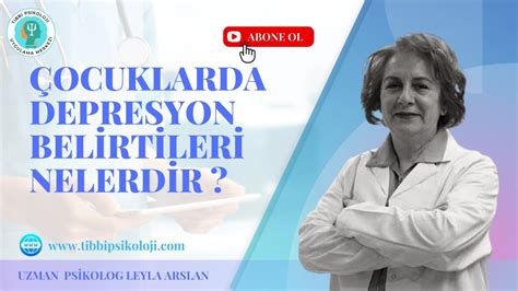 Çocuklarda Depresyon Belirtileri Nelerdir Tıbbi Psikoloji Uygulama