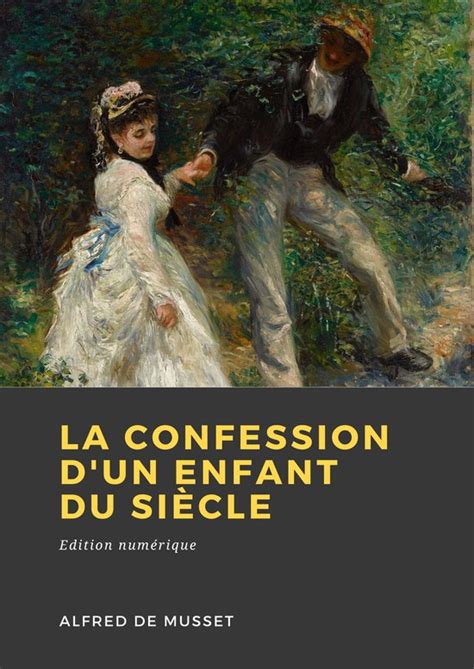 La Confession d un enfant du siècle ebook Alfred De Musset