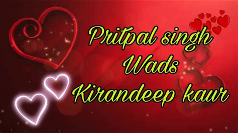 Kirandeep Kaur Weds Pritpal Singh Youtube