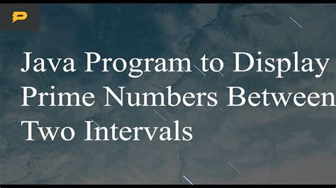 Java Program To Display Prime Numbers Between Two Intervals YouTube