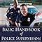 Basic Handbook Of Police Supervision A Practical Guide For Law