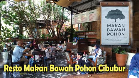 Resto Makan Bawah Pohon Cibubur Tempat Makan Bernuansa Alam YouTube