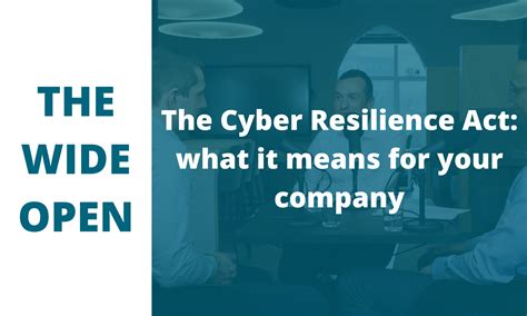 The Cyber Resilience Act What It Means For Your Company