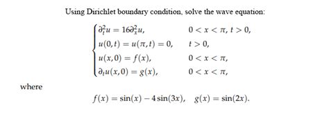 Solved Using Dirichlet boundary condition, solve the wave | Chegg.com