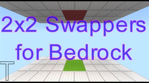 Tutorial Simple Bedrock 2x2 Floor Ceiling Block Swapper Bedrock Only