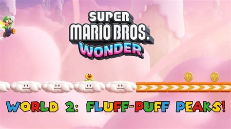 World Fluff Puff Peaks Super Mario Bros Wonder Youtube