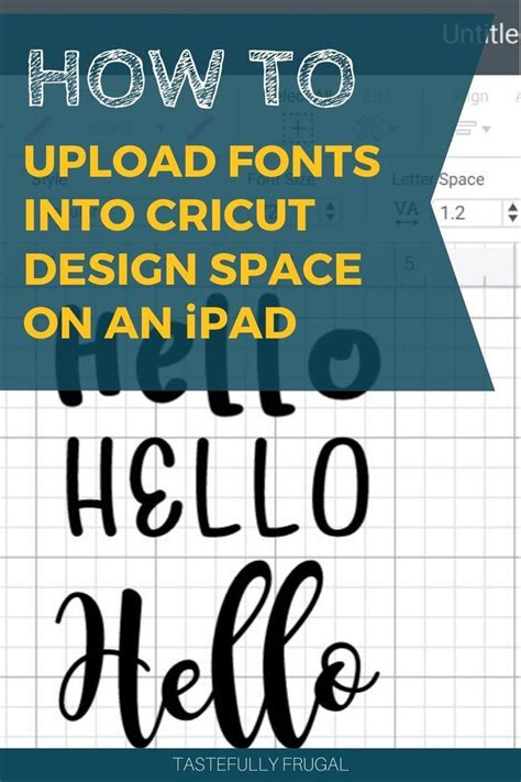 How To Upload Fonts Into Cricut Design Space On An Ipad Cricut