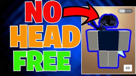 How To Get Headless Head For Free In Roblox 2021 Youtube