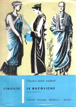 Le Bucoliche Egloghe Publio Virgilio Marone Libro Usato