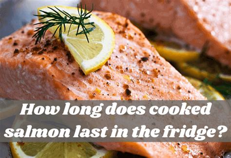 How Long Does Fresh Caught Salmon Last In The Fridge