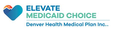 Elevate Medicaid Choice Denver Health Medical Plan