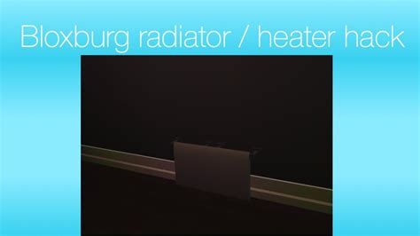 How To Make A Radiator Heater On Welcome To Bloxburg Roblox YouTube