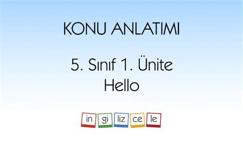 5 Sınıf Ingilizce 1 Ünite Konu Anlatımı Pdf