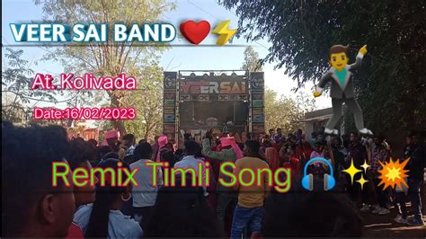 Veer Sai Band Bandharpada 2023 Rimix Timli Songat Kolivada