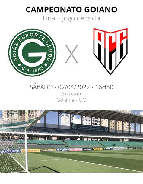 Goiás X Atlético Go Veja Onde Assistir Escalações Desfalques E