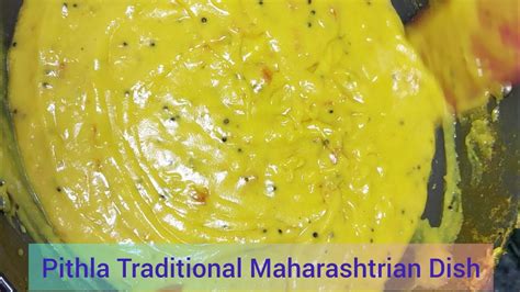 Easy Maharashtrian Pithla Recipe