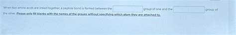 Solved When two amino acids are linked together, a peptide | Chegg.com 