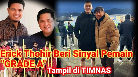 Erick Thohir Beri Sinyal Pemain Naturalisasi Grade A