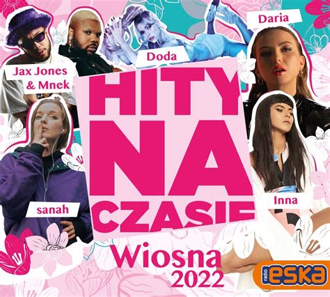 ESKA Hity Na Czasie Wiosna 2022 2CD Bryska Sanah 12358415958