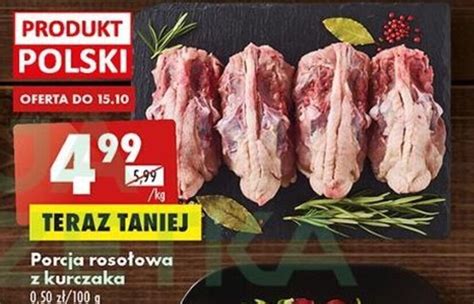 Promocja Porcja Roso Owa Z Kurczaka Kg W Biedronka